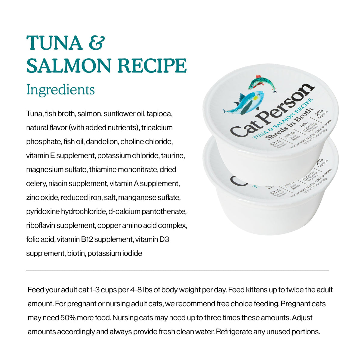 A product label for Cat Person’s Tuna & Salmon Shreds in Broth cat food, listing ingredients, feeding instructions, and depicting two lidded containers with a cat illustration and product branding.