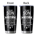 Inspirational Son Quote 20oz Stainless Steel Tumbler with Slider Lid in Black or White for Graduation Gifts